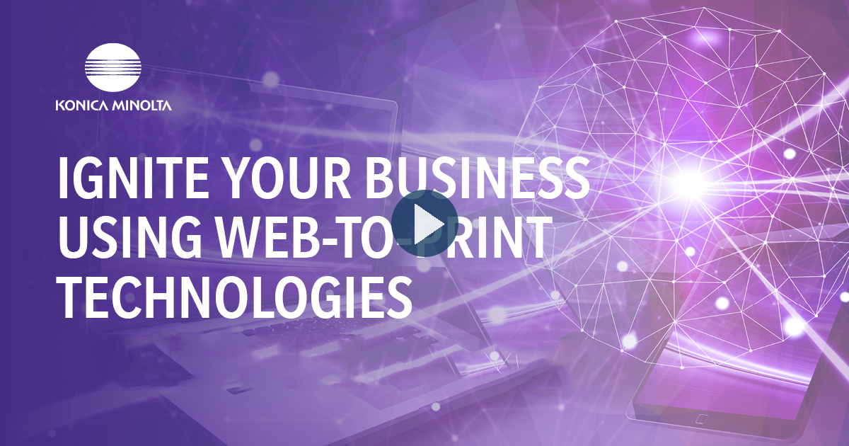 Ignite your business using web-to-print technologies