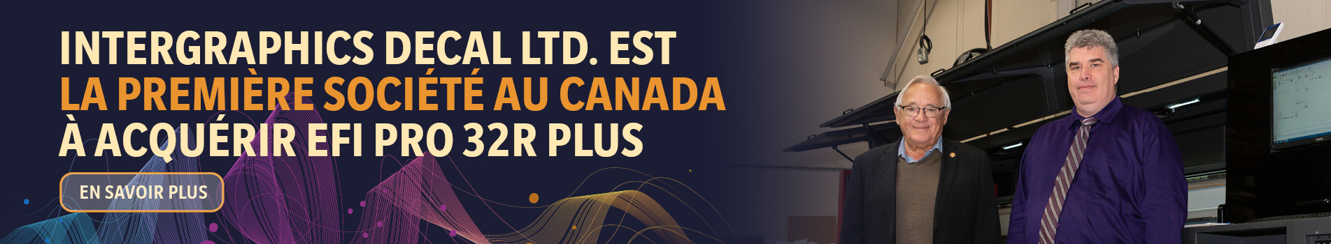 Intergraphics Decal Ltd. est la première société au Canada à acquérir EFI Pro 32r Plus