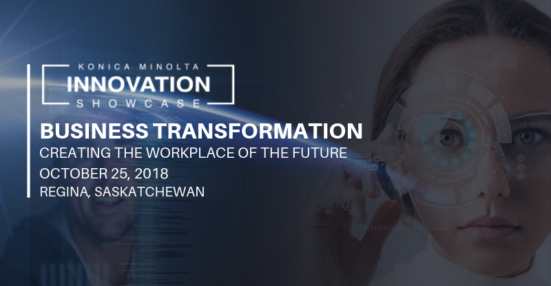 Business Transformation – Creating the Workplace of the Future - Regina