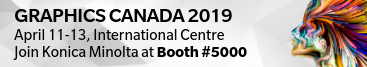Graphics Canada 2019. Join Konica Minolta at Booth #5000