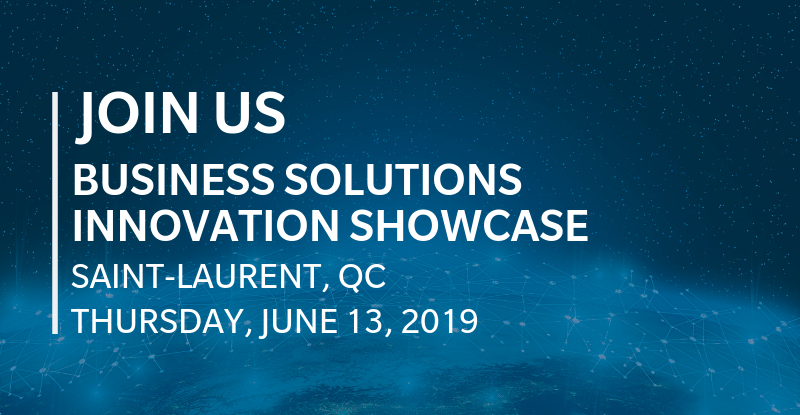 Join Us. Business Solutions Innovation Showcase, Saint-Laurent, QC