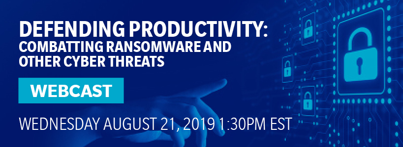 Defending Productivity: combatting ransomeware and other cyber threats 